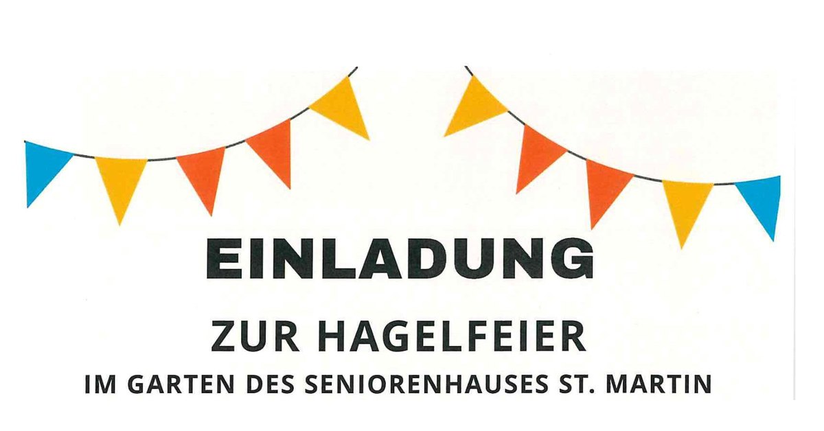 Flyerausschnitt zur Einladung zur Hagelfeier im Garten des Seniorenhauses St. Martin