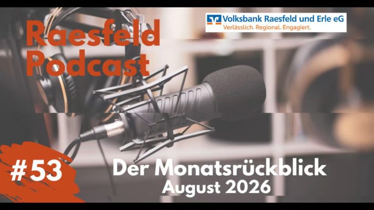 Raesfeld Podcast Monatsrückblick Folge 53 August 2026